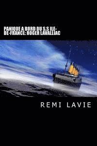 bokomslag Panique a bord du S.S Ile-de-France: Roger Lavalliac