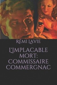 bokomslag L'implacable mort: Commissaire Commergnac