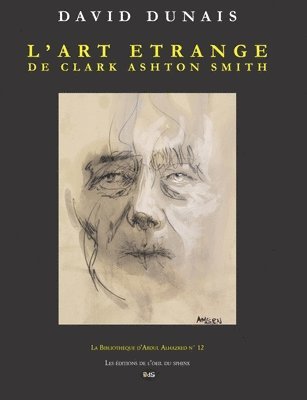 bokomslag L'Art étrange de Clark Ashton Smith