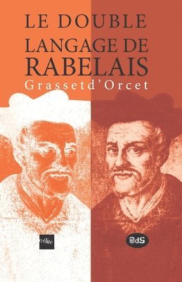 Double langage de Rabelais Grasset d' Orcet 1