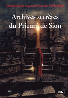 Archives secrètes du Prieuré de Sion 1