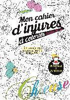 Mon cahier d'injures à colorier édition bonus 1