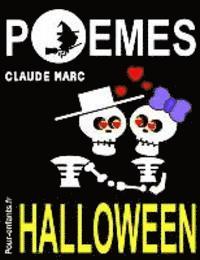 bokomslag Poèmes d'Halloween: Pour enfants. Vampires, sorcières et fantômes sont au rendez-vous dans ce livre de poésie sur le thème d'Halloween. En