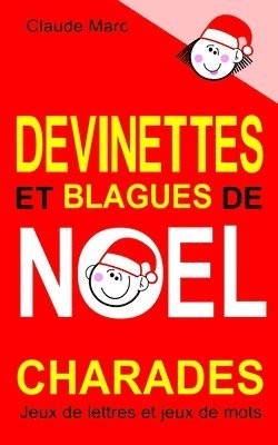 Devinettes et blagues de Noël. Charades, jeux de lettres et jeux de mots.