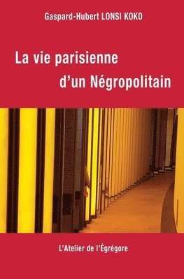 vie parisienne d'un Négropolitain