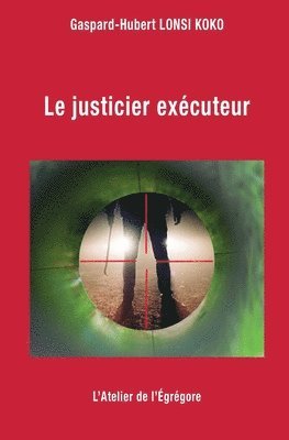 justicier exécuteur