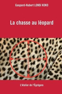bokomslag La chasse au leopard