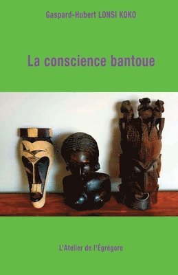 La conscience bantoue 1