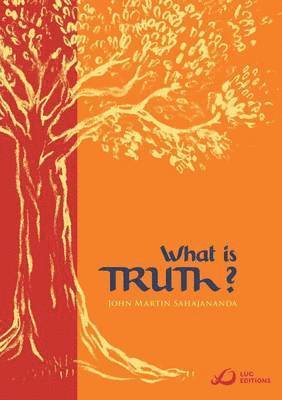 What Is Truth? 1