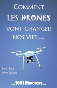 bokomslag Comment les drones vont changer nos vies...