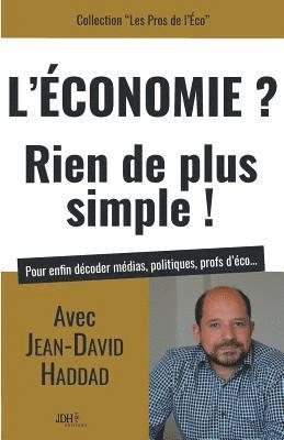 Jean-David Haddad - L'Economie? Rien de plus simple!, Häftad