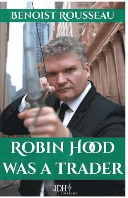 bokomslag Robin Hood was a trader