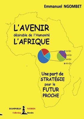 bokomslag L'Avenir désirable de l'Humanité, l'Afrique