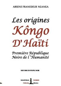bokomslag Les origines Kongo d'Haiti