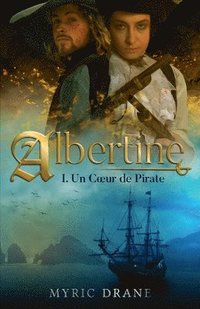 bokomslag Albertine T1 - Un coeur de pirate