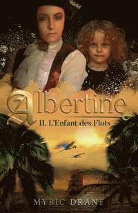 bokomslag Albertine T2 - L'enfant des flots