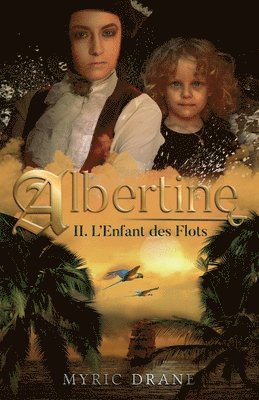Albertine T2 - L'enfant des flots 1