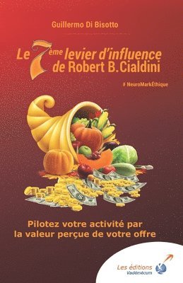 bokomslag Le 7eme levier d'influence de Robert B. Cialdini