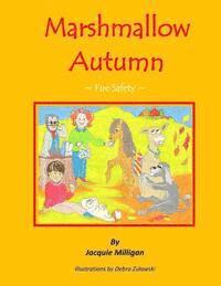 Marshmallow Autumn: Fire Safety 1