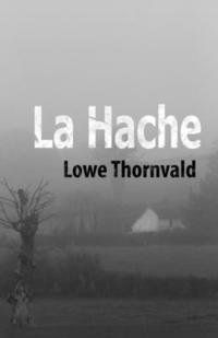 bokomslag La Hache