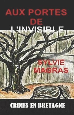 Aux portes de l'invisible