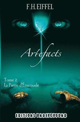 bokomslag ARTEFACTS Tome 2: La Pierre d'Émeraude