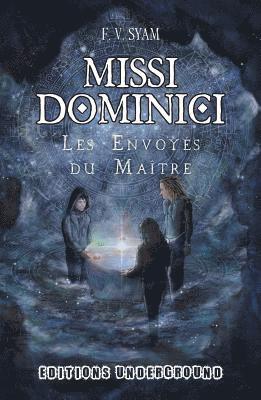 bokomslag MISSI DOMINICI - Les Envoyés du Maître