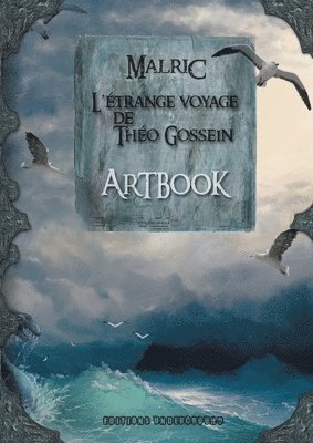 ArtBook de l'Étrange Voyage de Théo Gossein 1