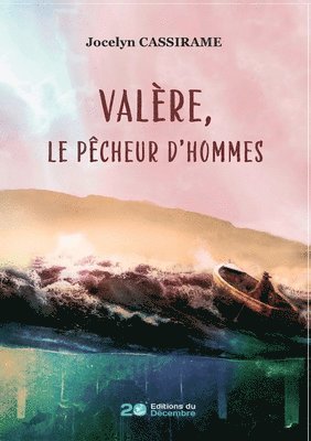bokomslag Valère, le pêcheur d'hommes