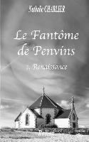 bokomslag Le fantome de Penvins: 1. Renaissance