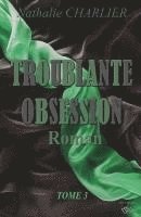 bokomslag Troublante Obsession: Tome 3