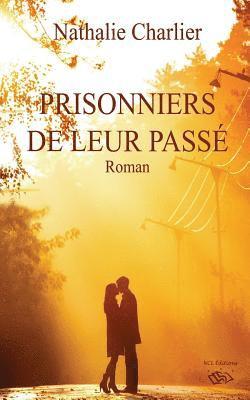 Prisonniers de leur passé 1