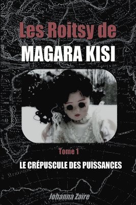bokomslag Les Roitsy de Magara Kisi - T1