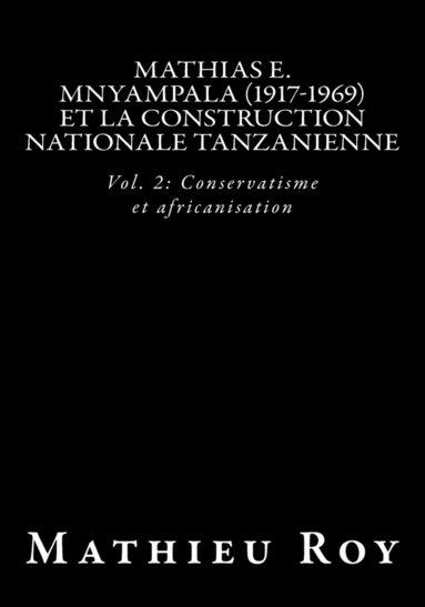 bokomslag Mathias E. Mnyampala (1917-1969) et la construction nationale tanzanienne