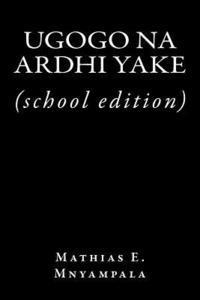 bokomslag Ugogo Na Ardhi Yake: (school Edition)