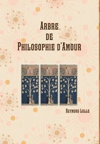 bokomslag Arbre de Philosophie d'Amour