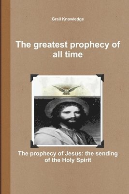 Greatest Prophecy of All Time