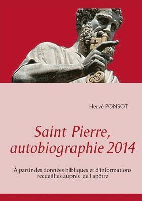 Saint Pierre, autobiographie 2014 1
