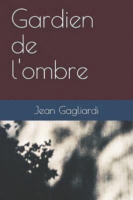 Gardien de l'ombre 1