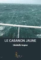 bokomslag Le cabanon jaune