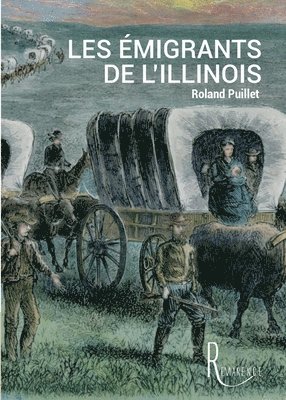 bokomslag Les émigrants de l'Illinois