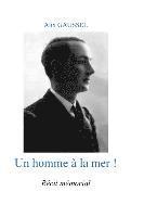 bokomslag Un homme à la mer !: Récit mémorial