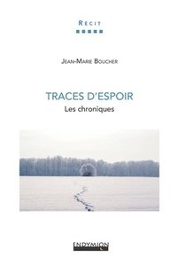 bokomslag Traces d'Espoir: Les chroniques