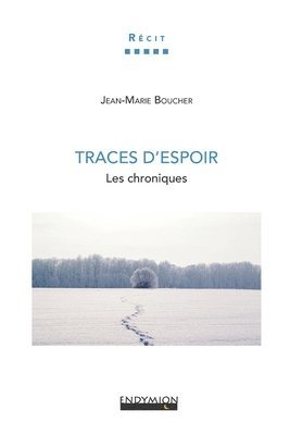 Traces d'Espoir: Les chroniques 1