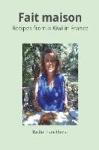 bokomslag Fait Maison.: Recipes from a Kiwi in France.