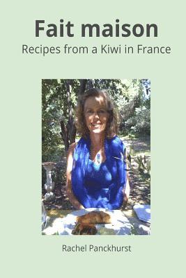 bokomslag Fait maison.: Recipes from a Kiwi in France.