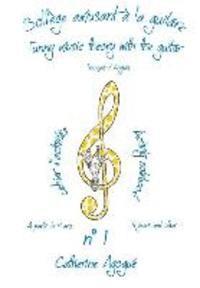 Catherine Agogue - solfege amusant a la guitare / Funny music theory with the guitar: cahier d'activites n°1 A partir de 4 ans/ activity notebook n°1 4 years and older, Häftad