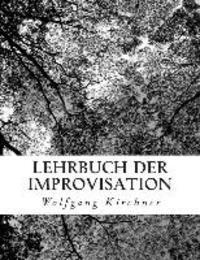bokomslag Lehrbuch der Improvisation: Das Original-Manuskript