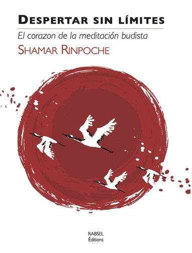 Shamar Rinpoche - Despertar Sin Limites, Häftad