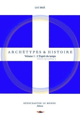 Archetypes et Histoire 1